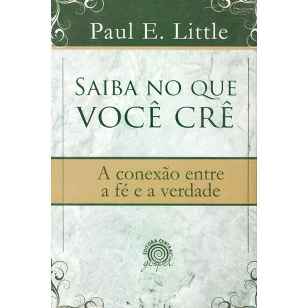 Saiba No Que Voce Cre A Conexão Entre A Fe A E Verdade