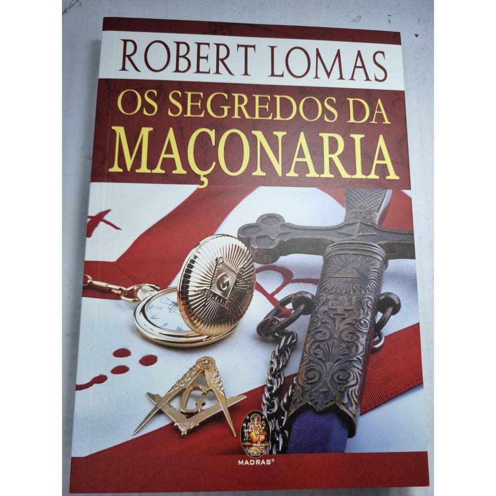 Os segredos da maçonaria Revelando a tradição suprimida