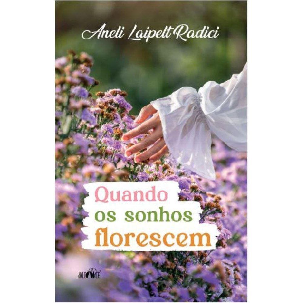 Quando os sonhos florescem