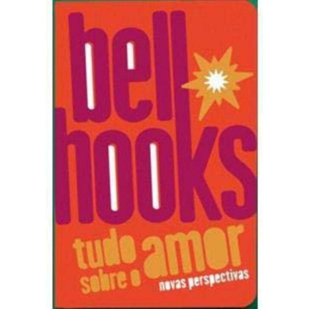 Tudo Sobre o Amor: Novas Perspectivas