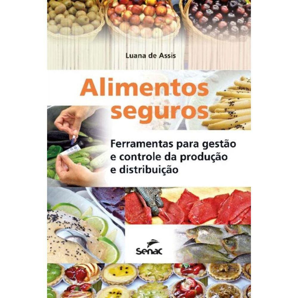 Alimentos Seguros: Ferramentas Para Gestao E Contr