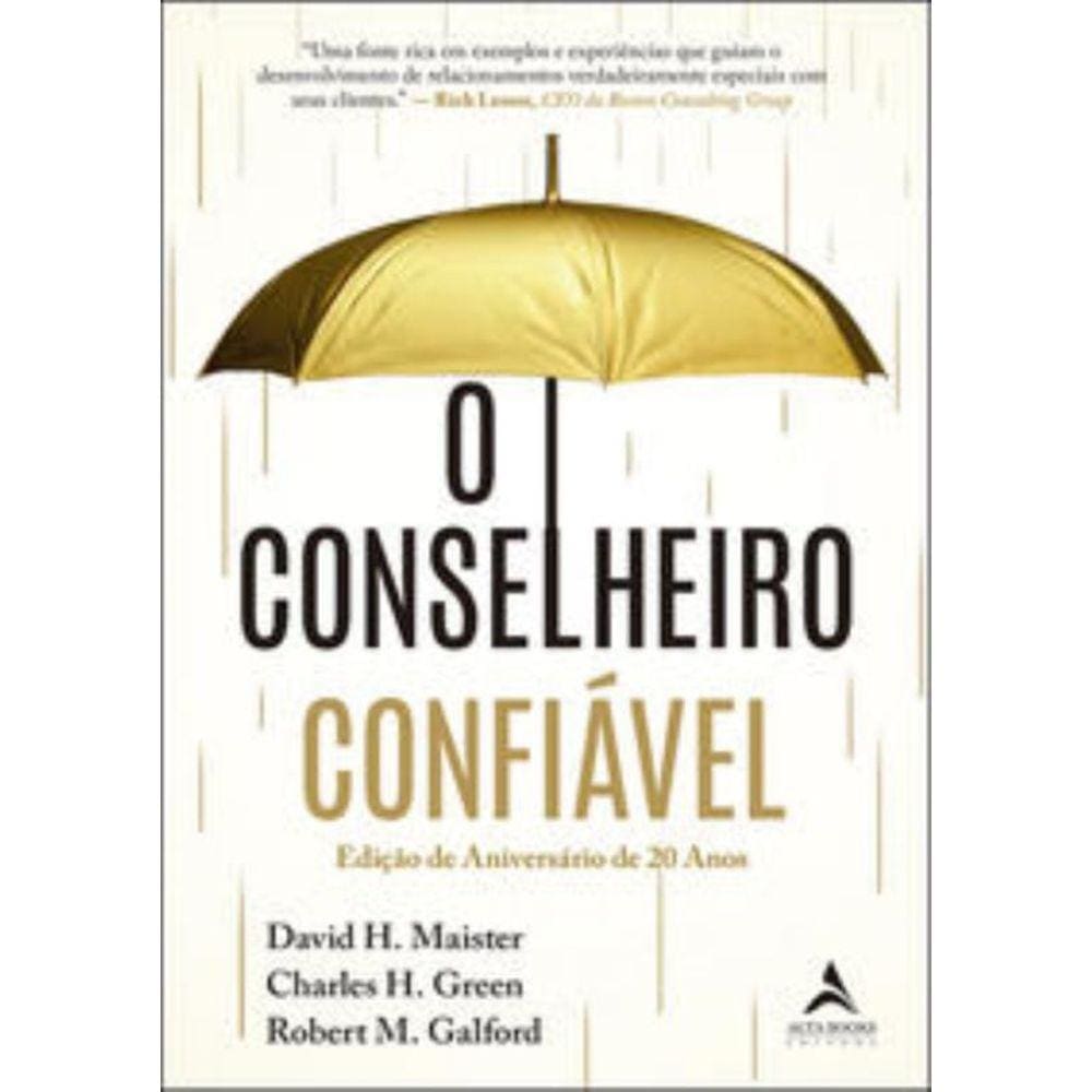 O Conselheiro Confiável - Edição De Aniversário De 20 Anos Ferramentas E Conhecimentos Essenciais