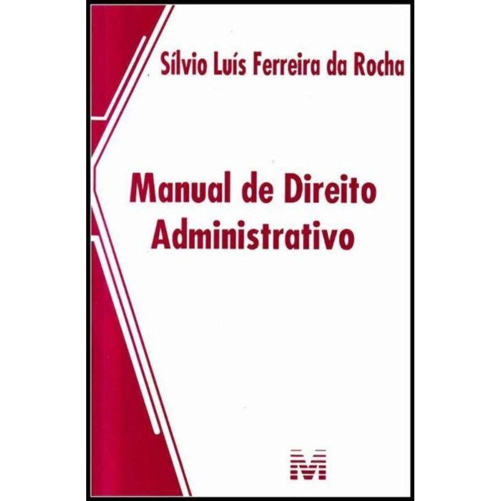 Manual de Direito Administrativo - 01 Ed. - 2013