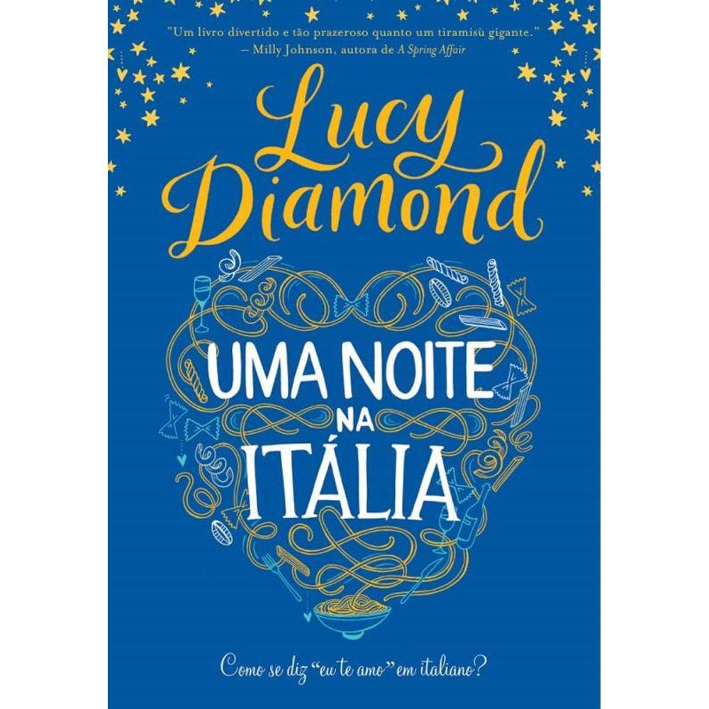 Uma Noite Na Itália - Como Se Diz `Eu Te Amo` em Italiano?