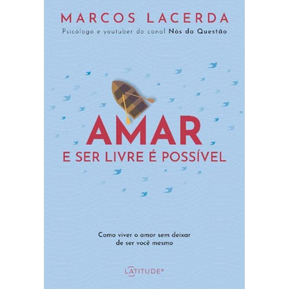 Amar e Ser Livre é Possível