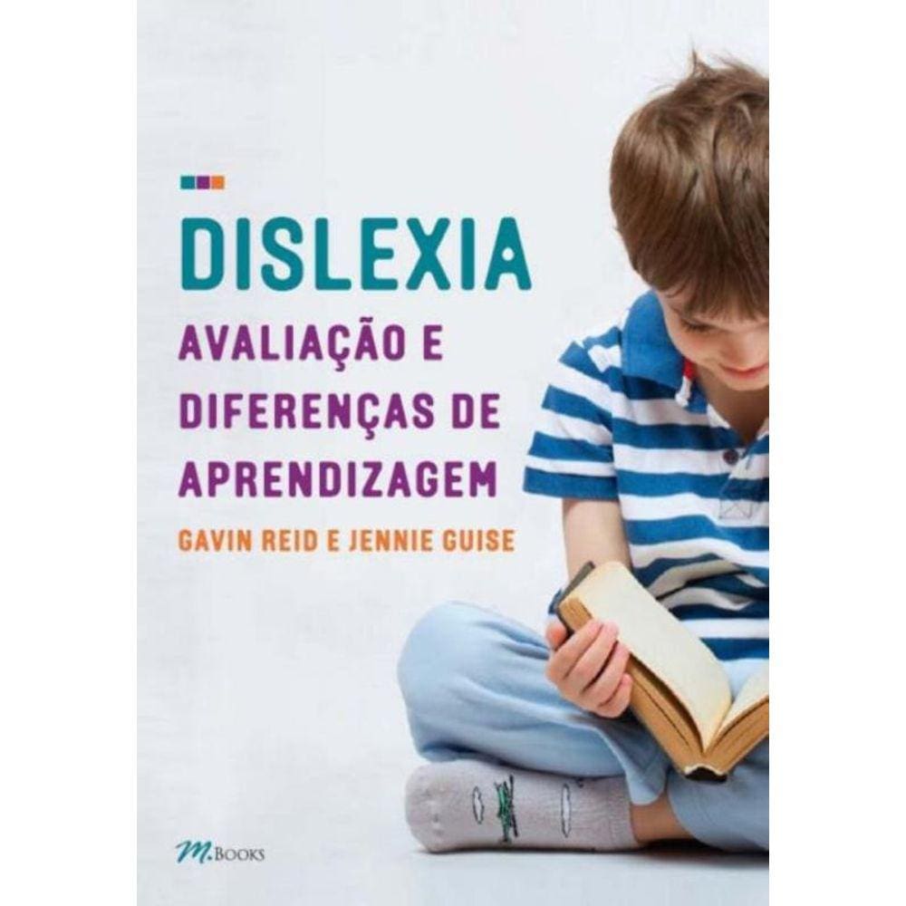 Dislexia, Avaliação e Diferenças De Aprendizagem