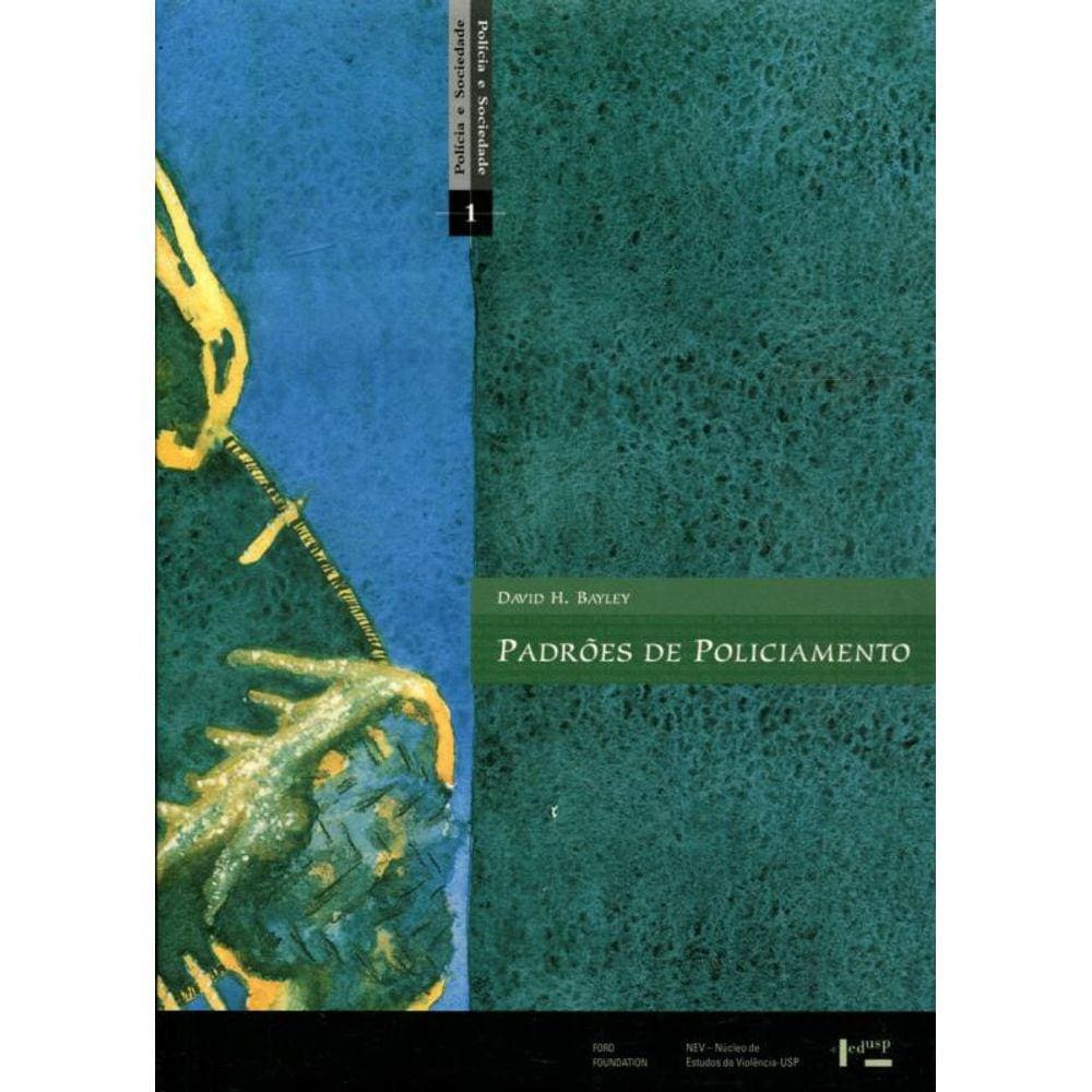 Padrões de Policiamento Uma Análise Internacional Comparativa