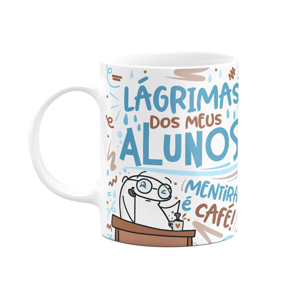 Caneca Flork Professor - Lágrimas dos meus alunos