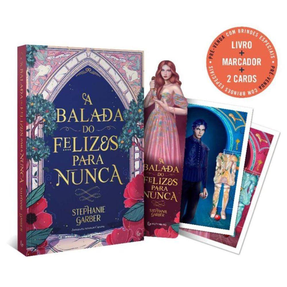 A Balada do Felizes Para Nunca - (Com Brindes)
