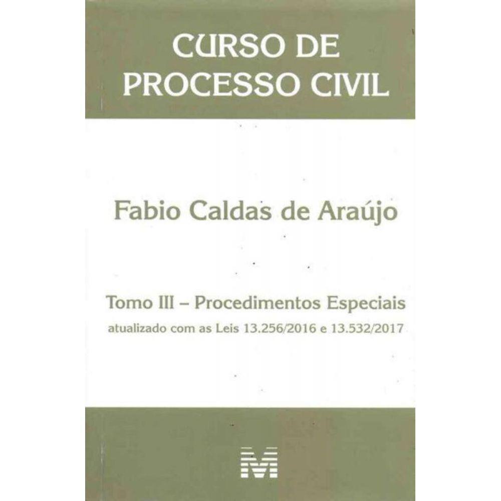 Curso de Processo Civil - Procedimentos Especiais - Tomo III - 01Ed/18