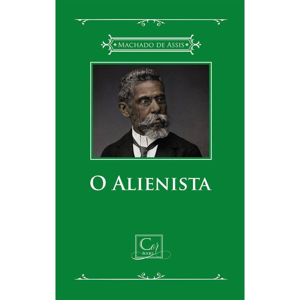 O Alienista