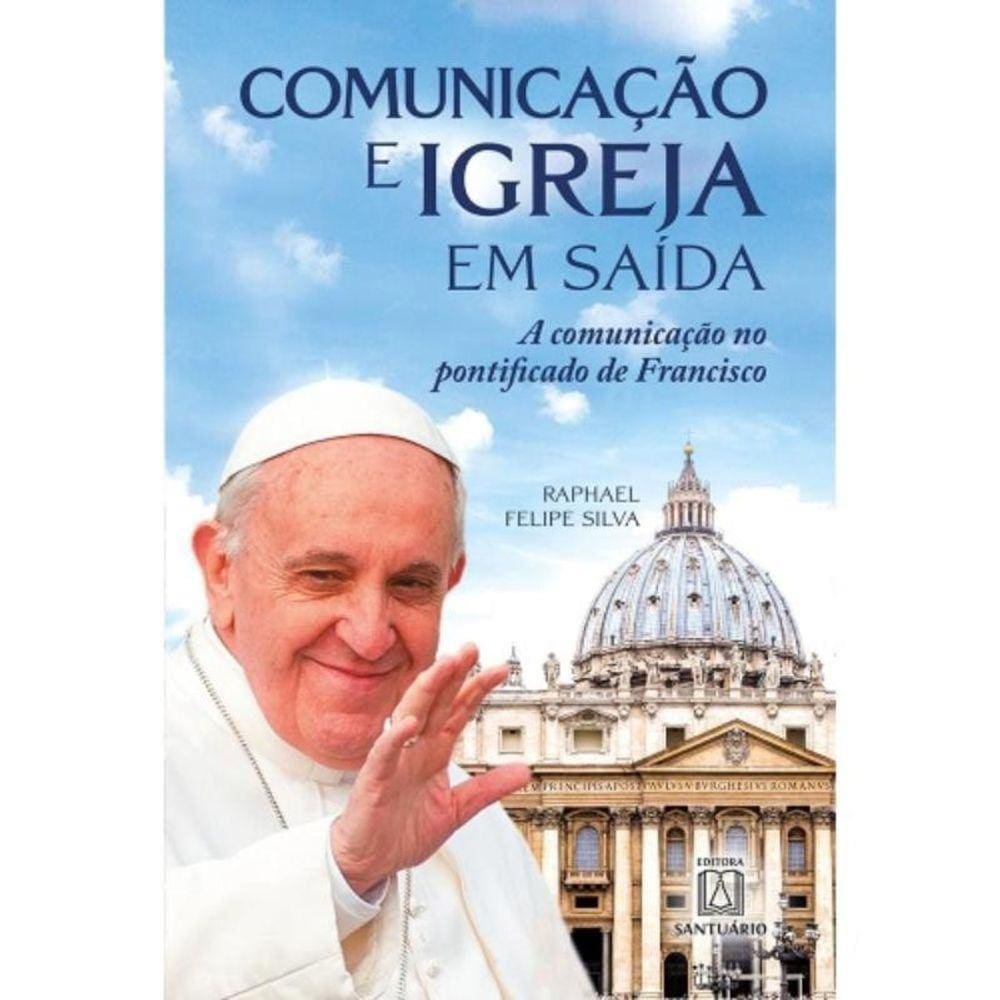 Comunicação E Igreja Em Saída
