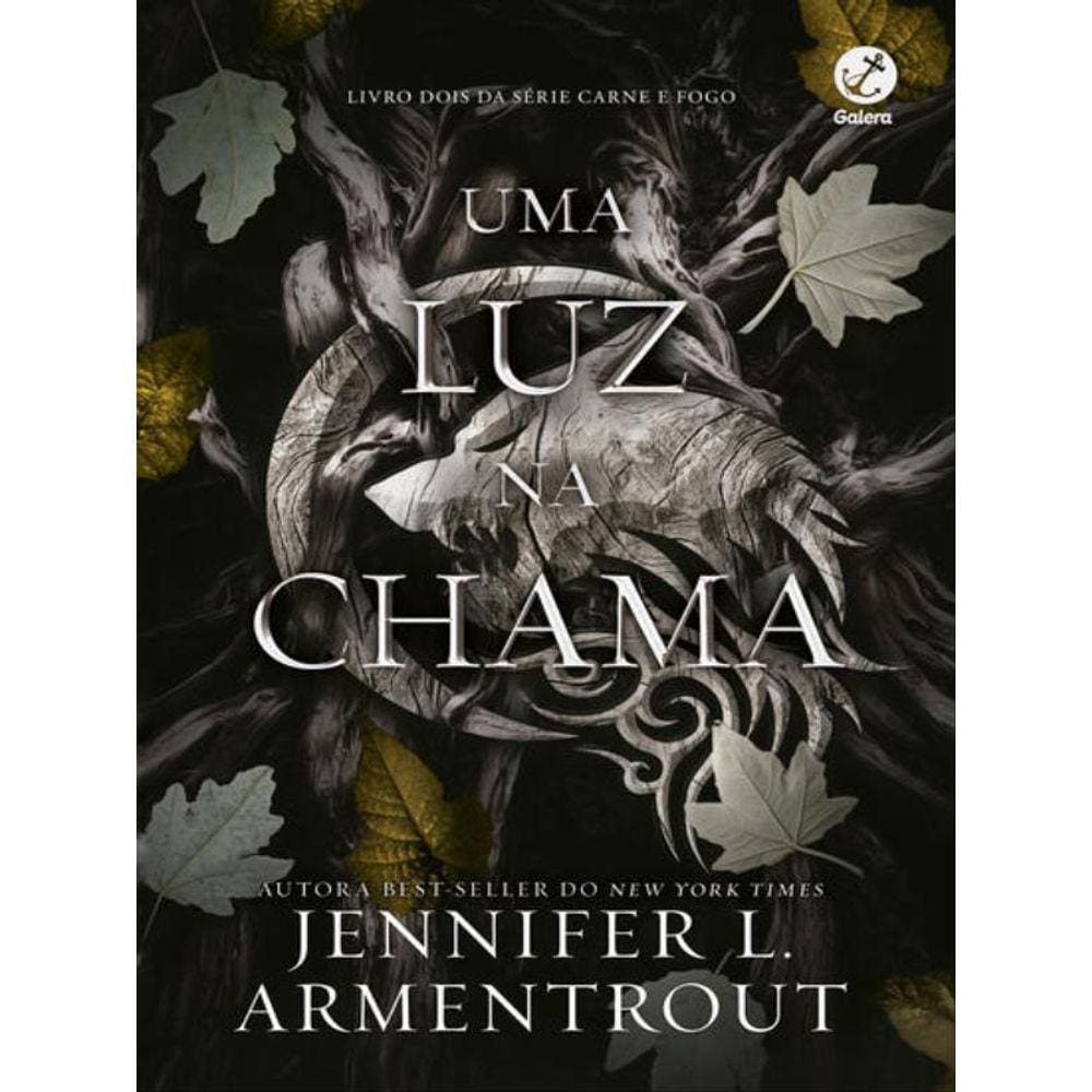 Uma Luz Na Chama (Vol. 2 Carne E Fogo) - Vol. 2