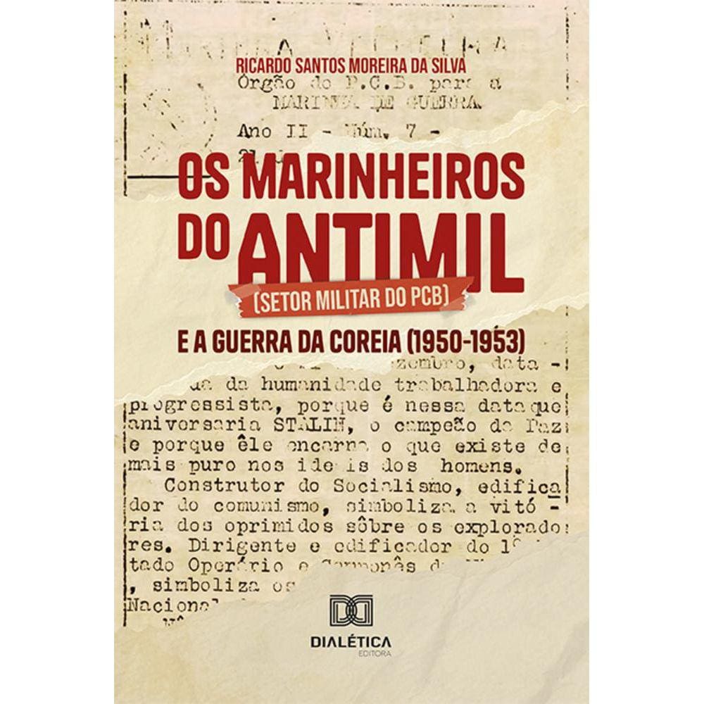 Os marinheiros do Antimil (Setor Militar do PCB) e a Guerra da Coreia (1950-1953)