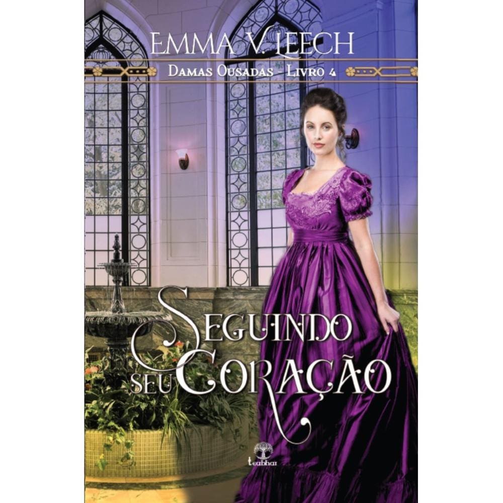 Seguindo seu coração (Damas Ousadas - Livro 4)