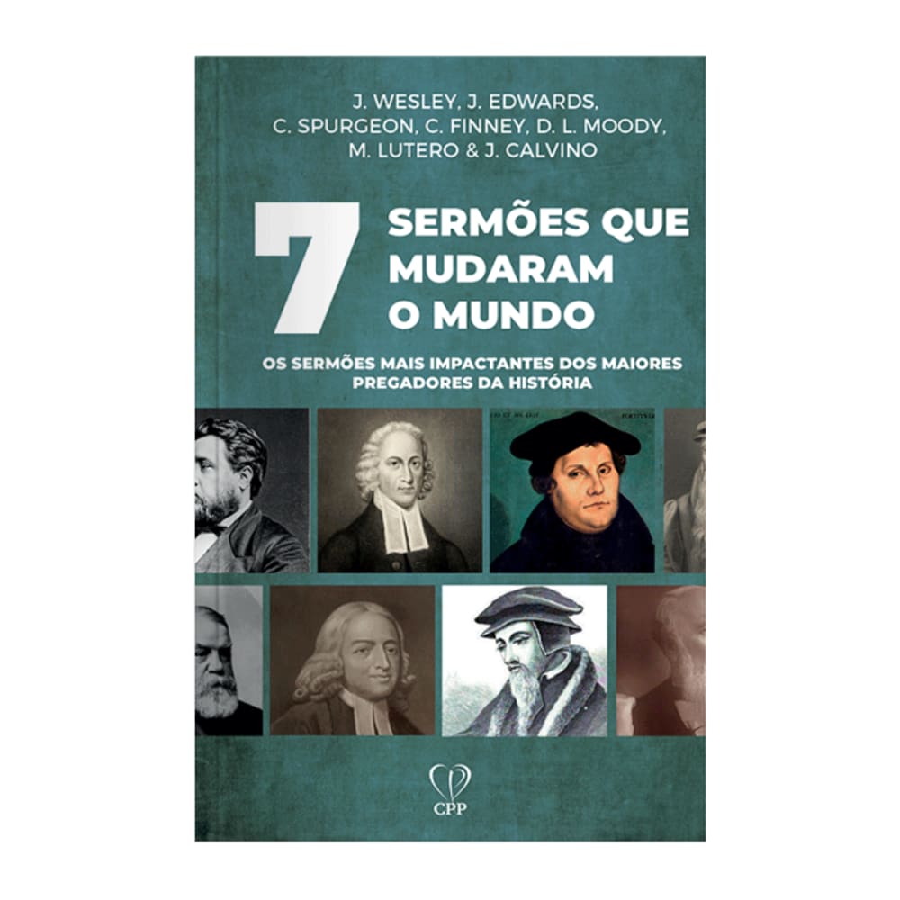 Livro 7 Sermões Que Mudaram O Mundo - Hodge / Henry Baseado na Bíblia