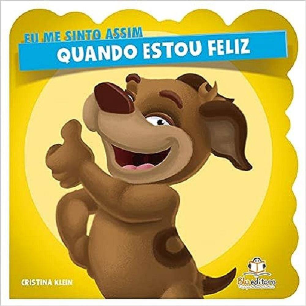 Eu Me Sinto Assim - Quando Estou Feliz