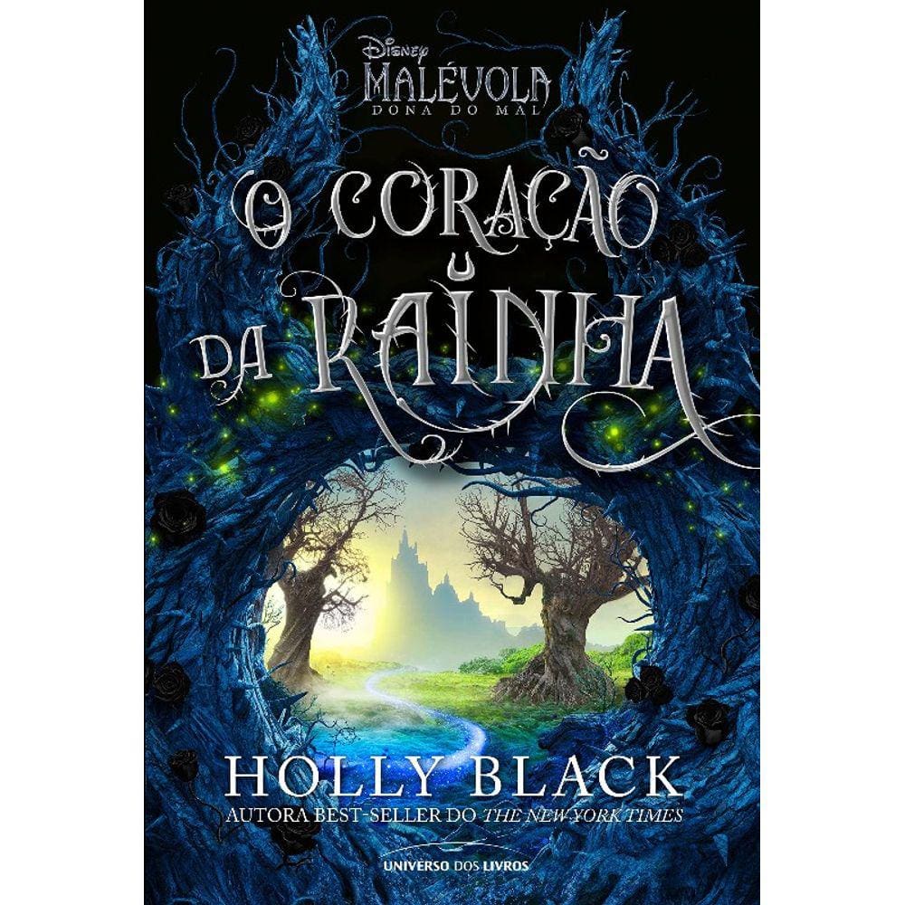 Malevola: O Coracao Da Rainha