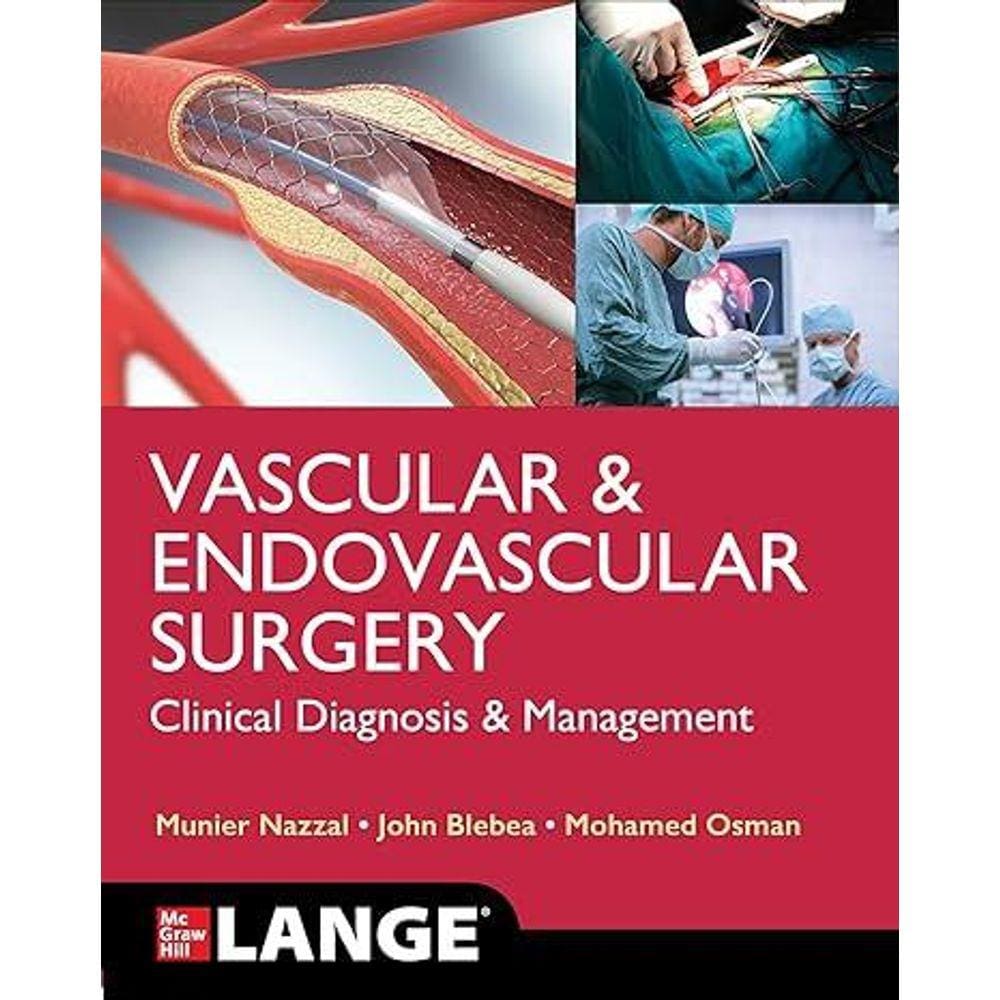 Lange Vascular And Endovascular Surgery Clinical Diagn And Managem