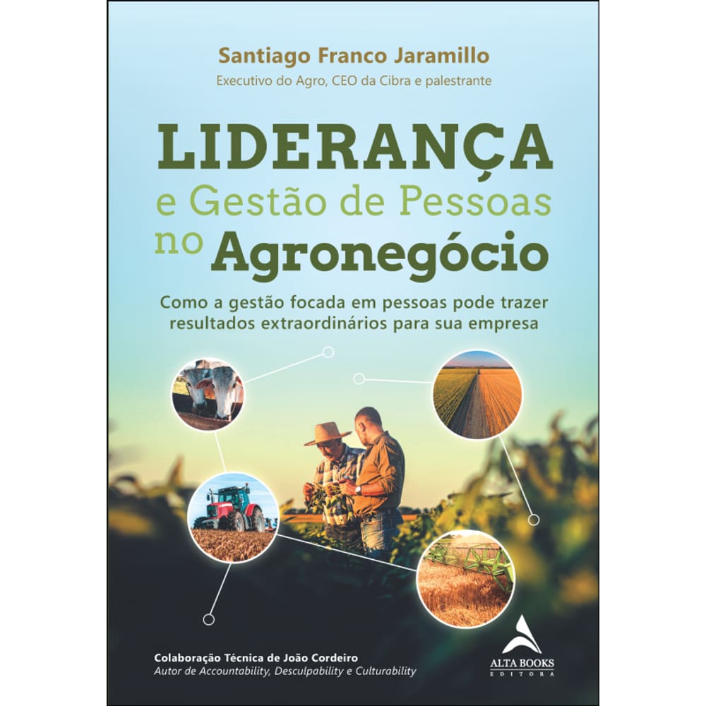 Liderança e gestão de pessoas no agronegócio: como a gestão focada em pessoas pode trazer resultados extraordinários para sua empresa