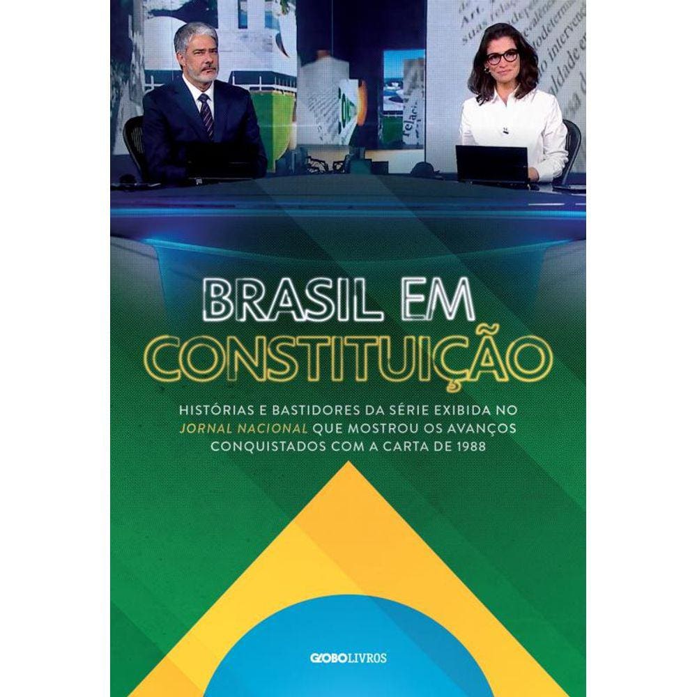 Brasil em Constituição: Histórias e bastidores da série exibida no Jornal Nacional que mostrou os avanços conquistados com a Carta de 1988