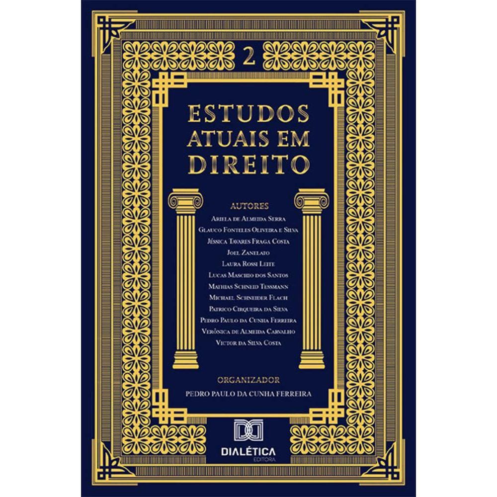 Estudos atuais em Direito - Volume 2