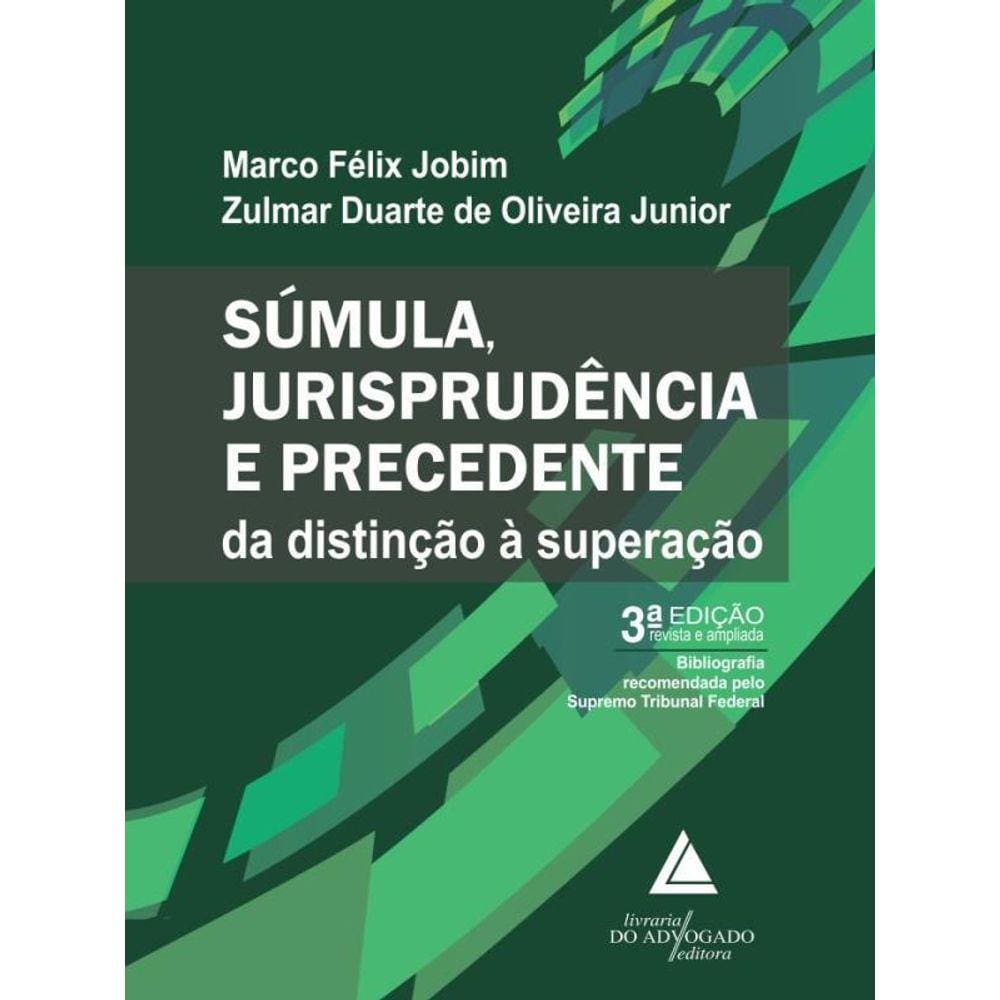 Súmula Jurisprudência E Precedente