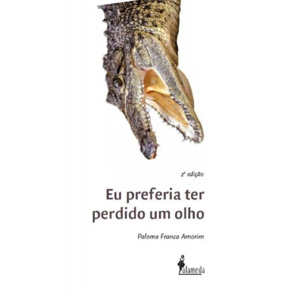 Eu Preferia Ter Perdido um Olho