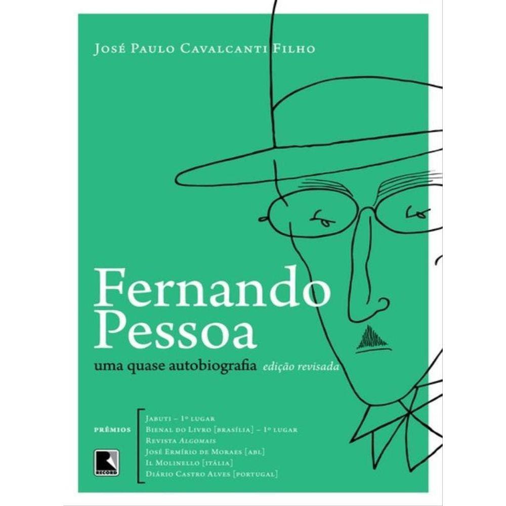 Fernando Pessoa: Uma Quase Autobiografia