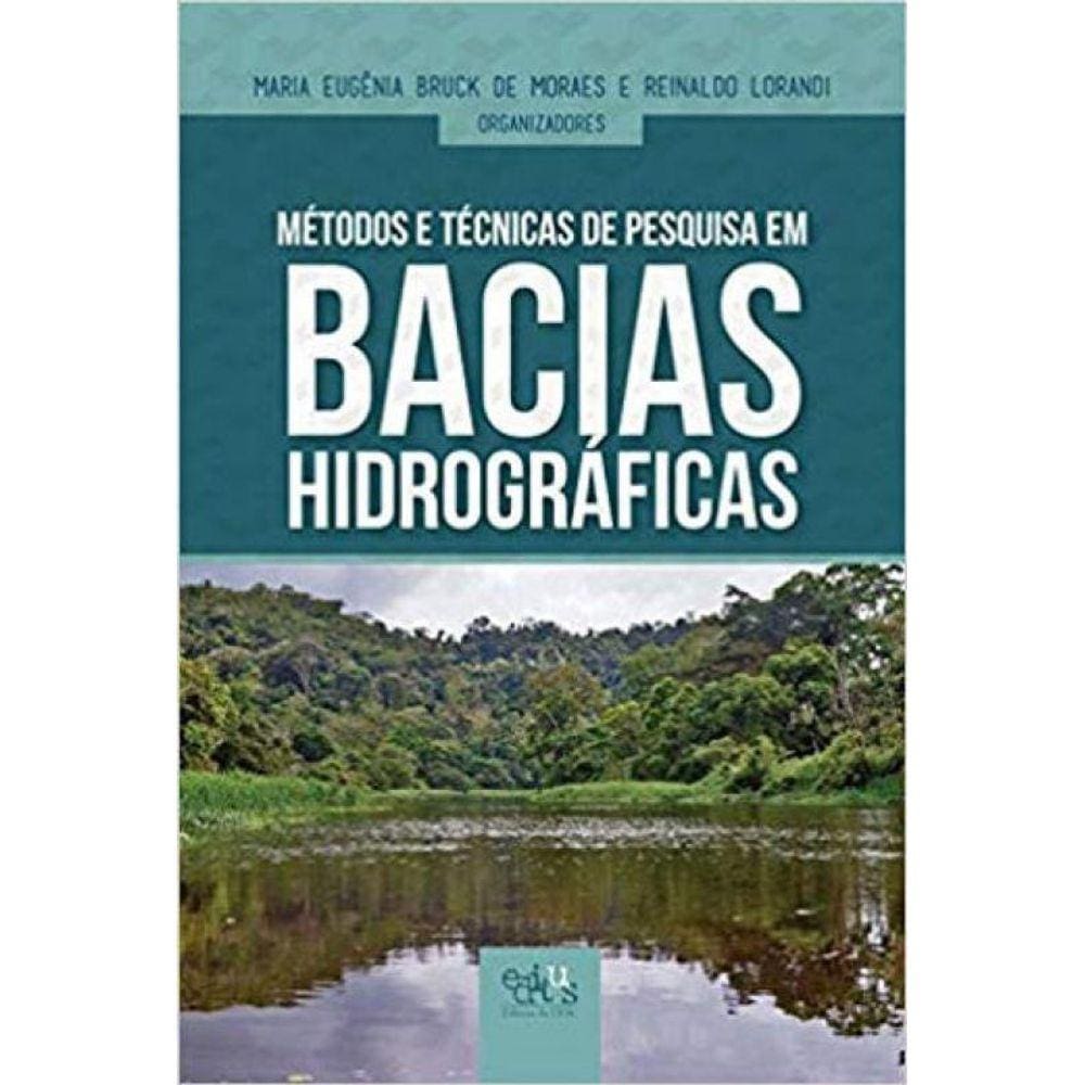 Metodos E Tecnicas De Pesquisas Em Bacias Hidrograficas