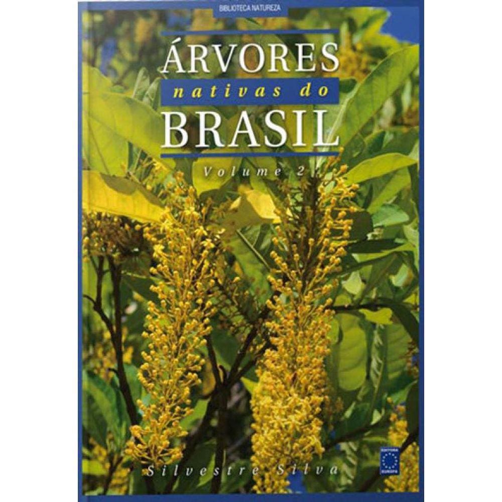 Árvores Nativas Do Brasil - Volume 2