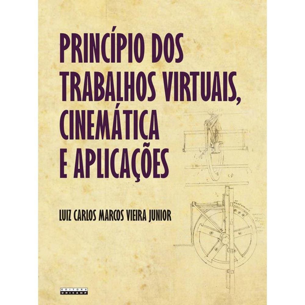 Princípio Dos Trabalhos Virtuais, Cinemática E Aplicações