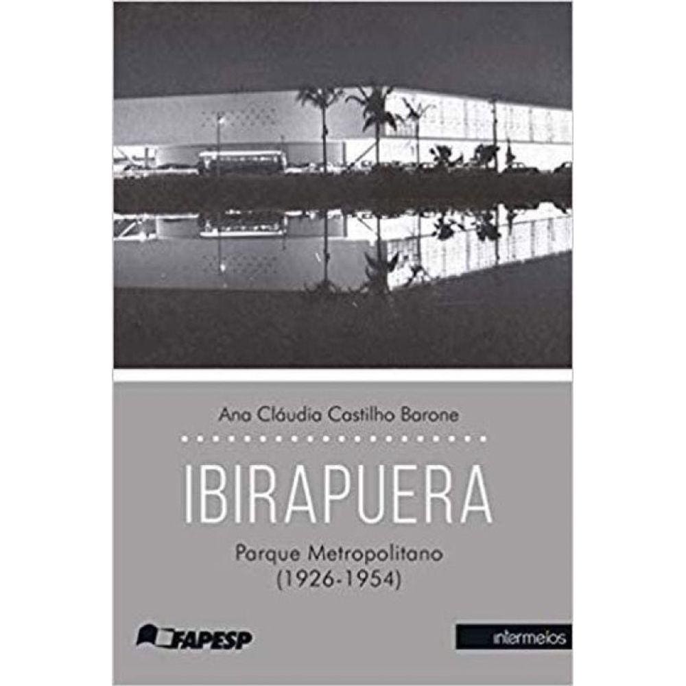 Ibirapuera - Parque Metropolitano (1926-1954)
