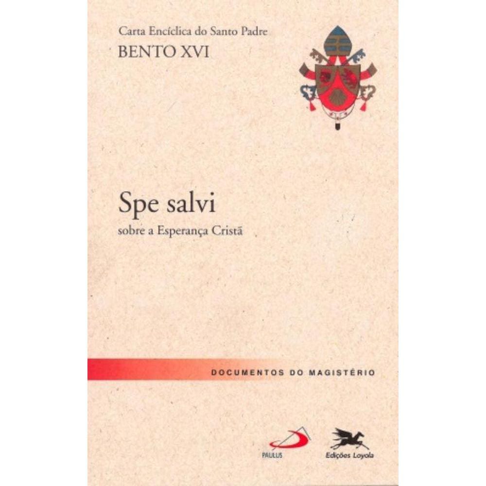 Carta Encíclica `Spe Salvi - Carta Encíclica Do Santo Padre Bento Xvi Sobre A Esperança Cristã