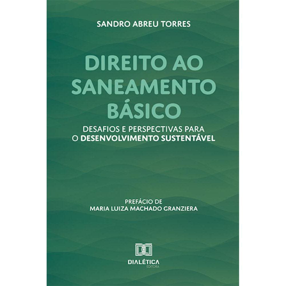 Direito ao saneamento básico - Desafios e perspectivas para o desenvolvimento sustentável
