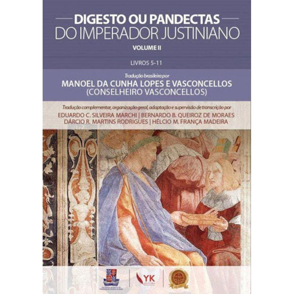 Digesto Ou Pandectas Do Imperador Justiniano - 2017 - Vol. 2