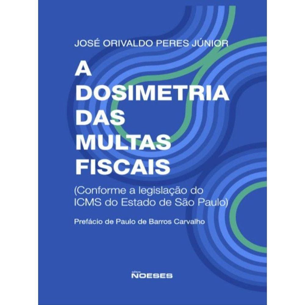 A Dosimetria Das Multas Fiscais