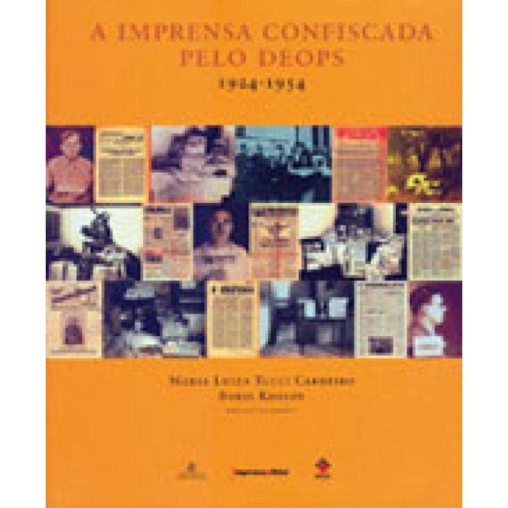 A Imprensa Confiscada Pelo Deops - Vol. 1