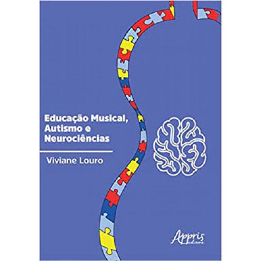 Educação Musical, Autismo E Neurociências