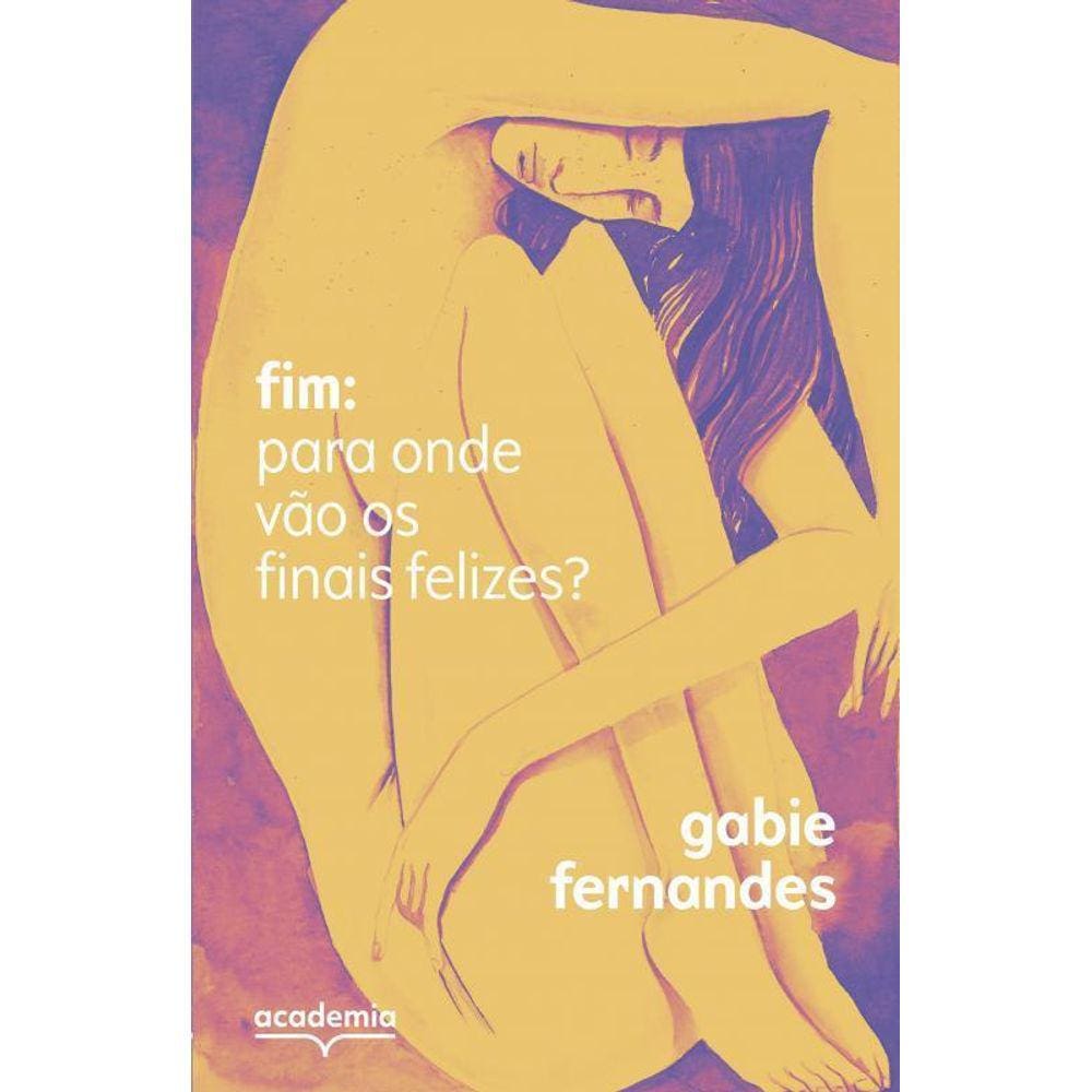 Fim Para Onde Vão Os Finais Felizes