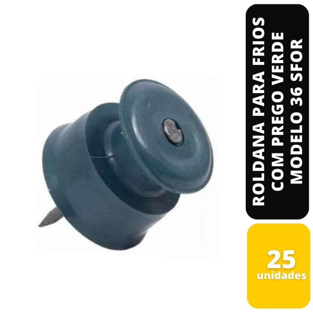 Kit C/25 Roldana Para Frios Com Prego Verde Modelo 36 Sfor