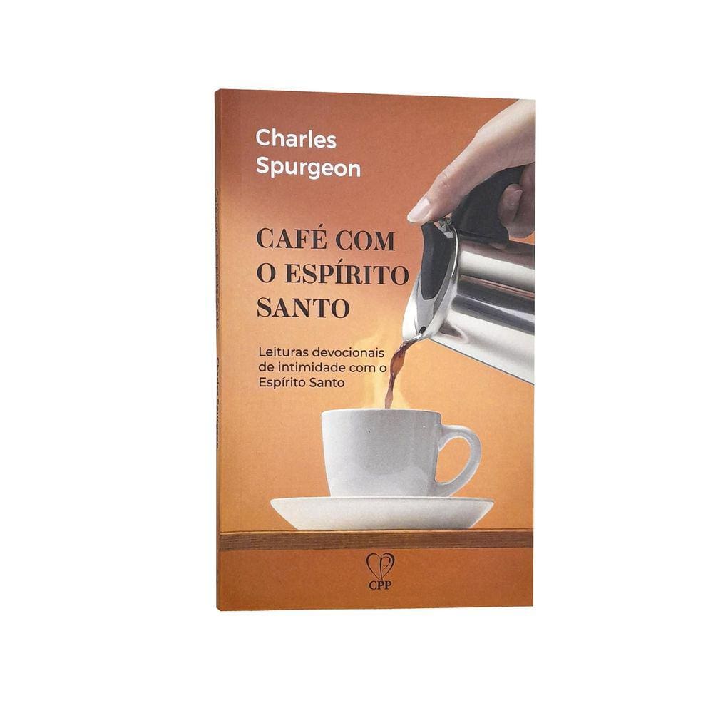 Livro Café Com Espírito Santo - Charles Spurgeon Baseado na Bíblia