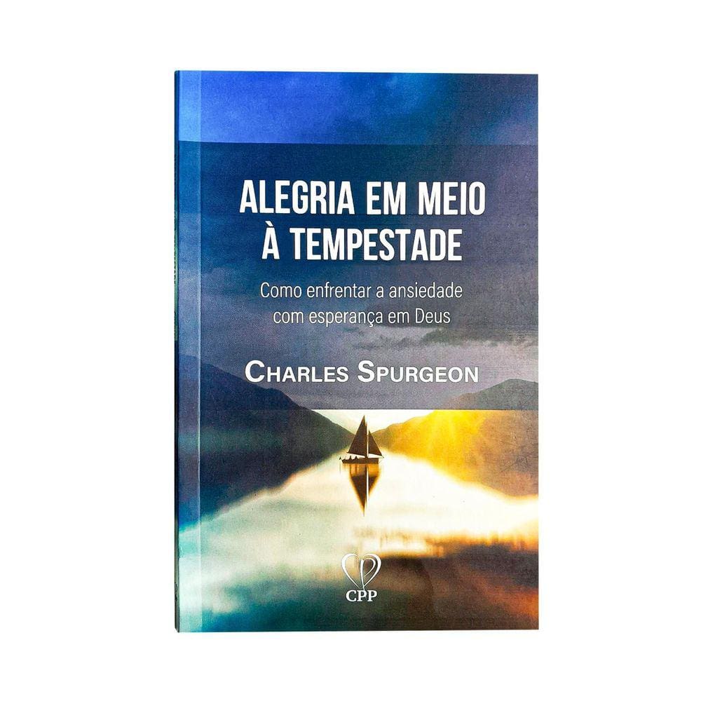 Alegria Em Tempestade - Charles Spurgeon