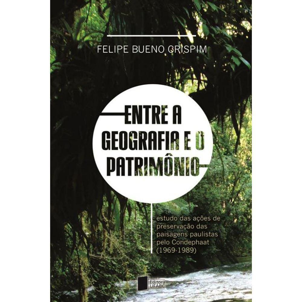 Entre a Geografia e o Patrimônio