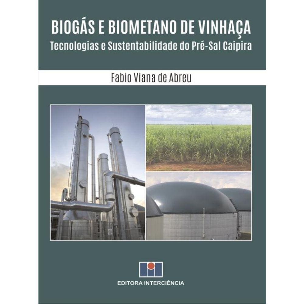 Biogás E Biometano De Vinhaça