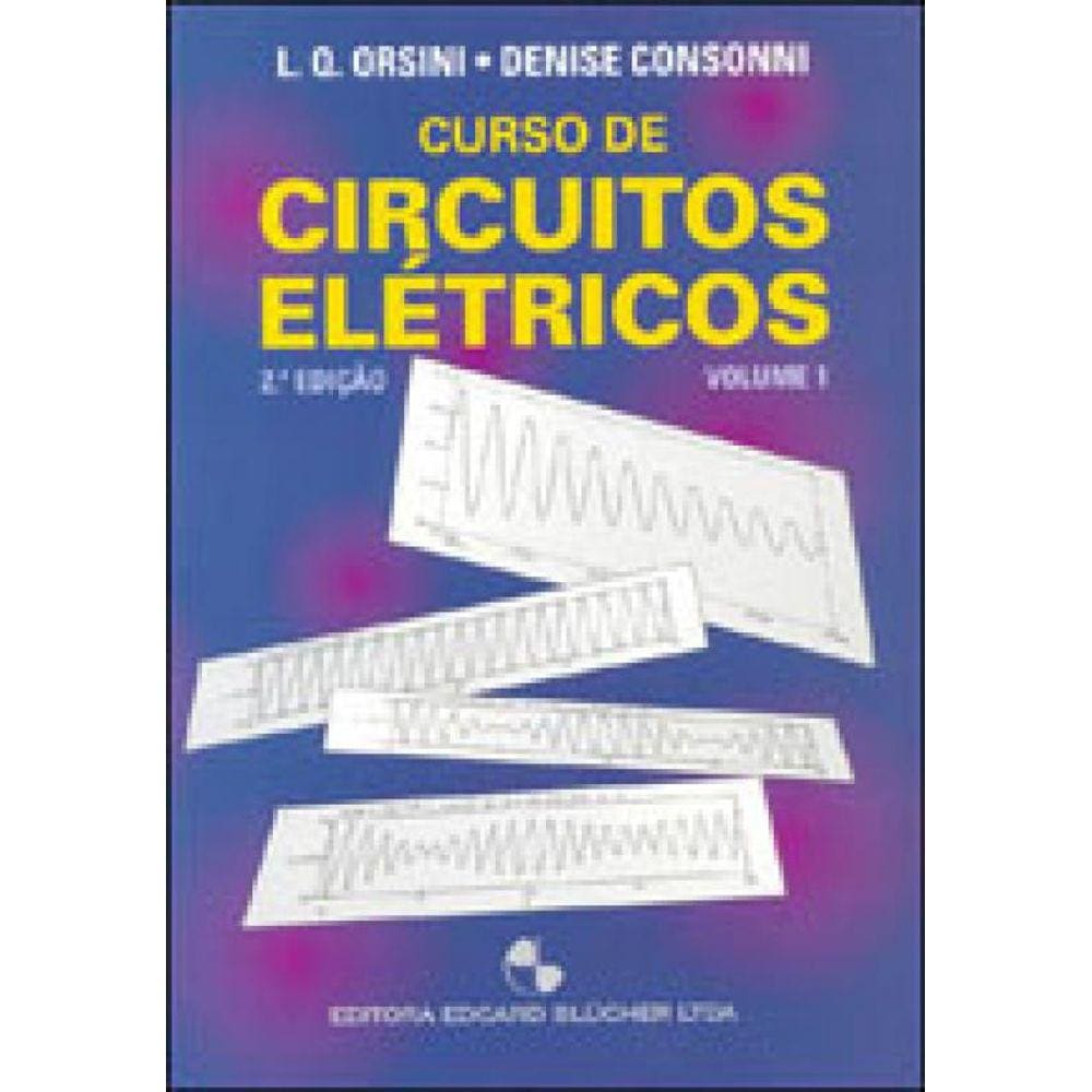 Curso De Circuitos Elétricos - Vol. 1