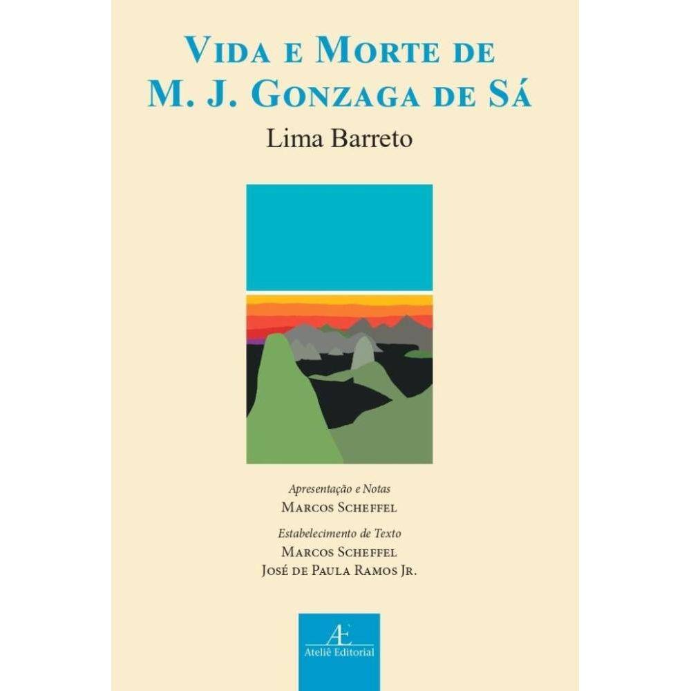 Vida e Morte de M. J. Gonzaga de Sá