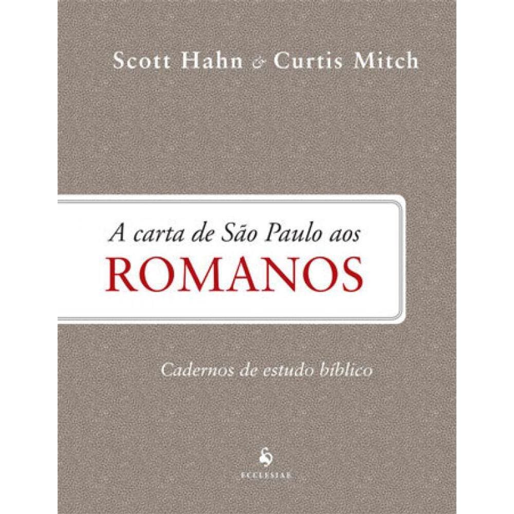 A Carta De São Paulo Aos Romanos - Cadernos De Estudo Bíblico