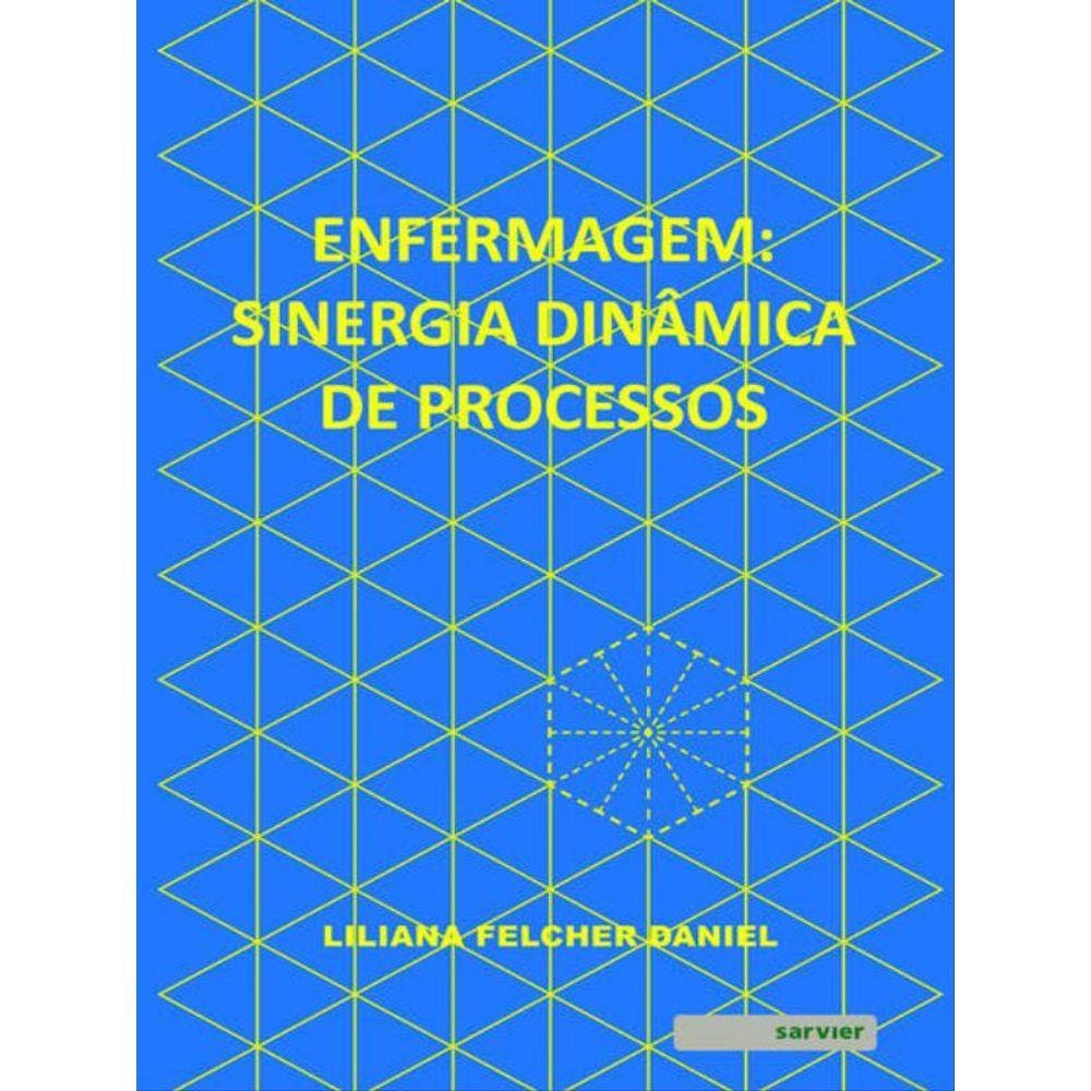 Enfermagem: Sinergia Dinâmica De Processos