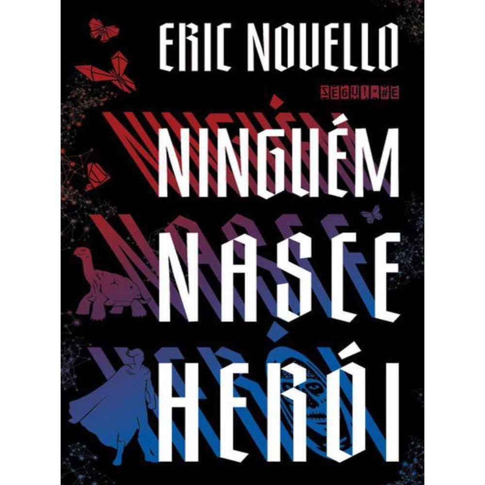 Ninguém Nasce Herói
